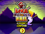 Play Flash Game: "Bowja the Ninja 2 (Inside Bigman's Compound)" Free